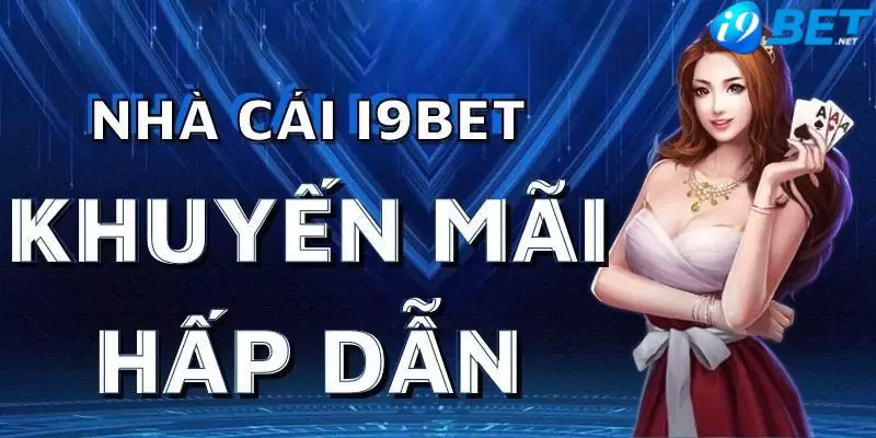 cac-khuyen-mai-i9bet