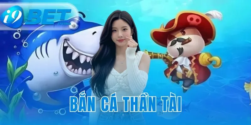 Bắn cá thần tài